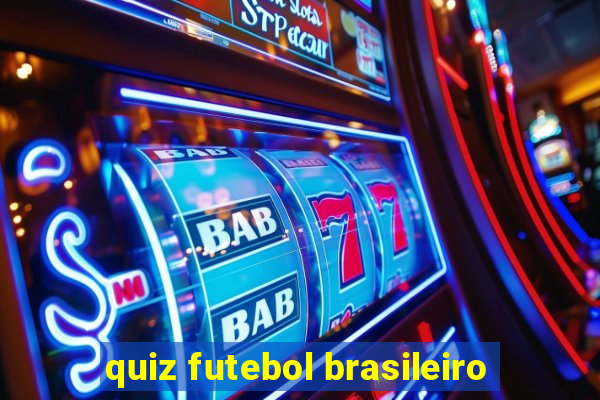 quiz futebol brasileiro