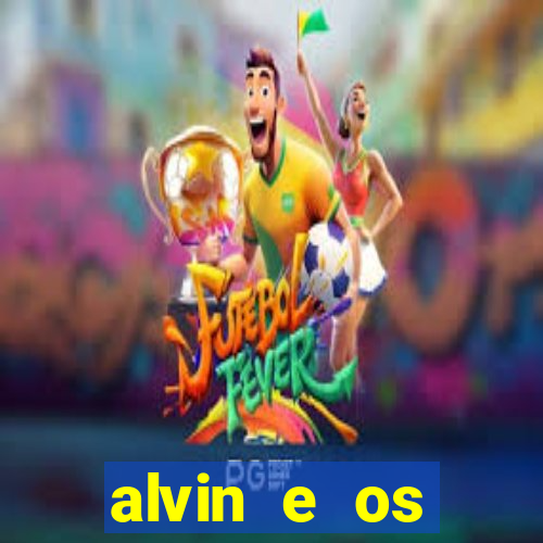 alvin e os esquilos esquiletes nomes