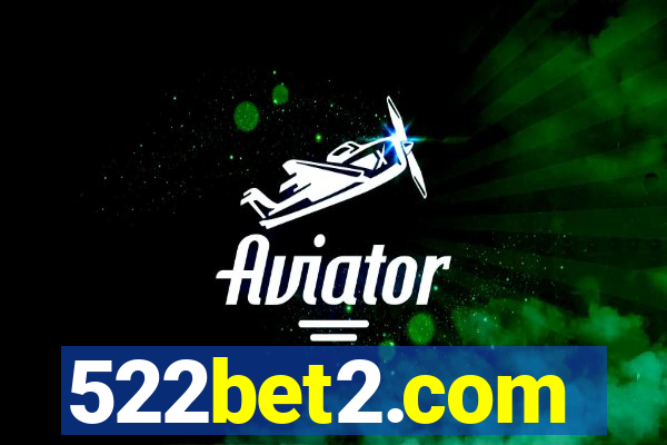 522bet2.com