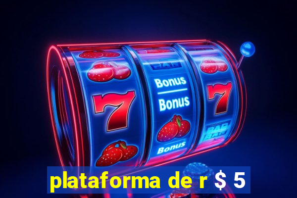 plataforma de r $ 5