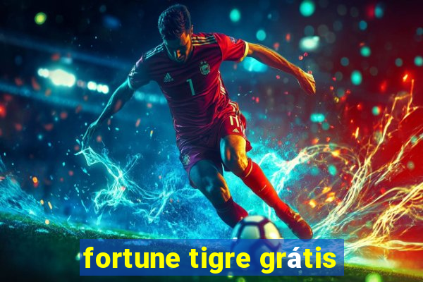 fortune tigre grátis