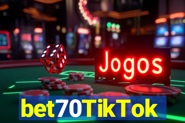 bet70TikTok