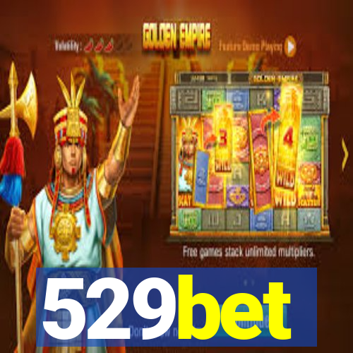 529bet