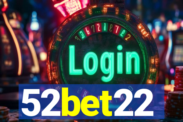 52bet22