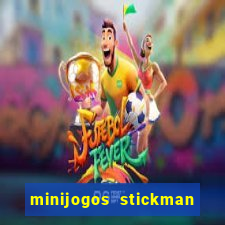 minijogos stickman party 2 3 4