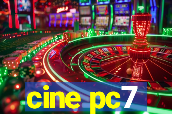 cine pc7