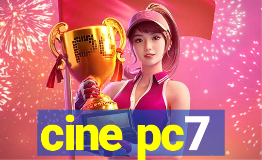 cine pc7