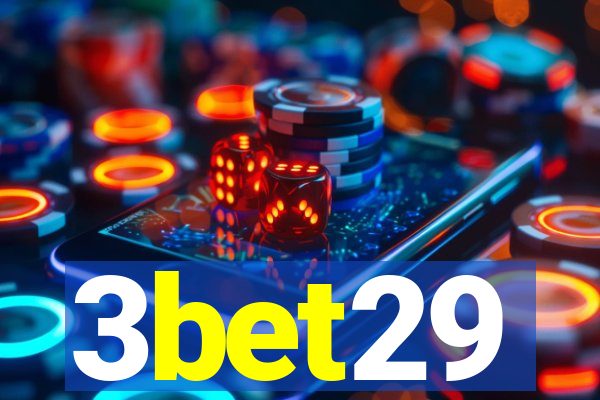 3bet29