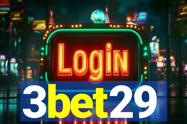 3bet29