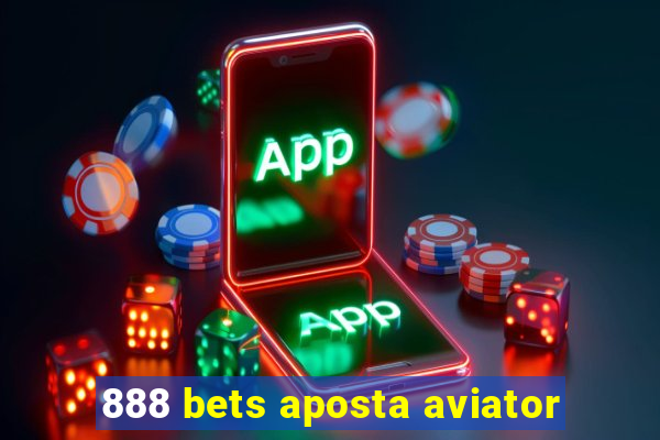 888 bets aposta aviator