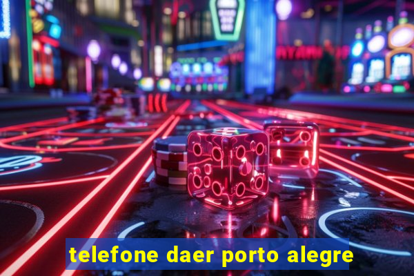 telefone daer porto alegre