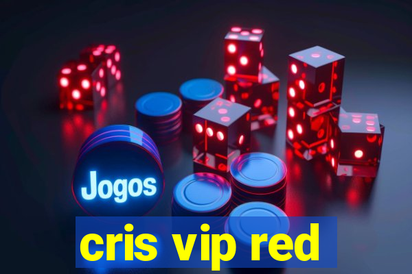 cris vip red