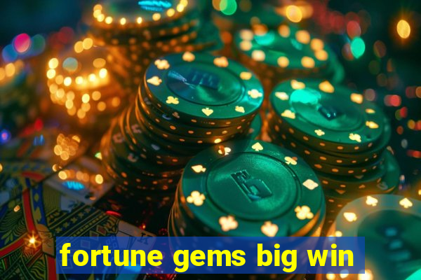 fortune gems big win