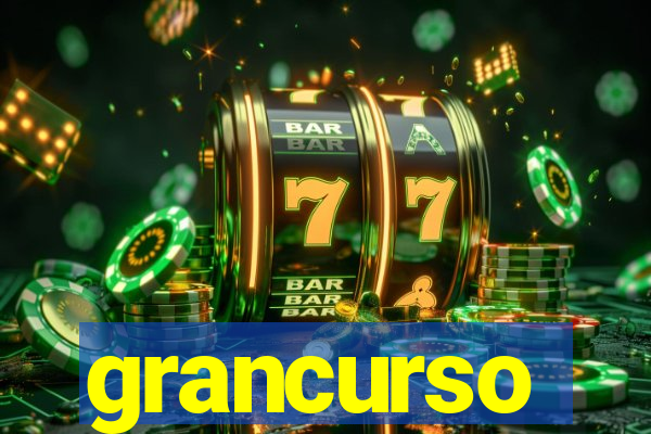 grancurso