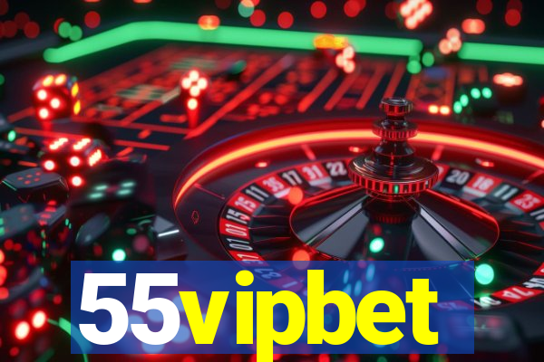 55vipbet