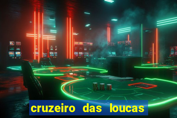 cruzeiro das loucas filme completo dublado topflix