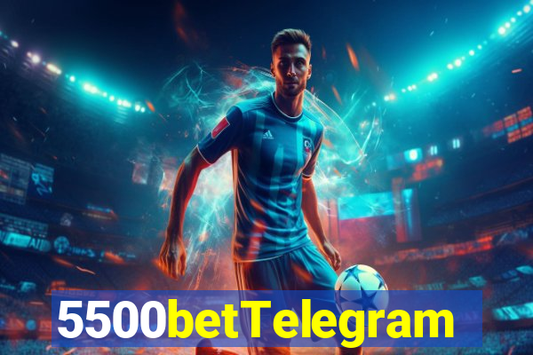 5500betTelegram