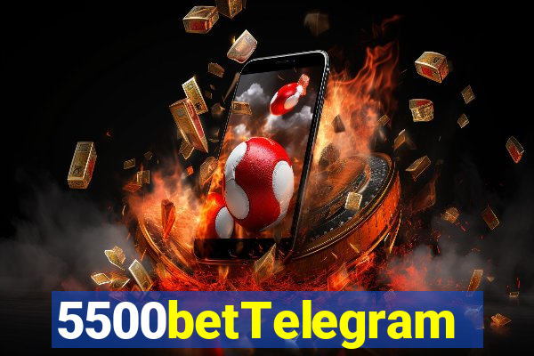 5500betTelegram