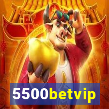 5500betvip