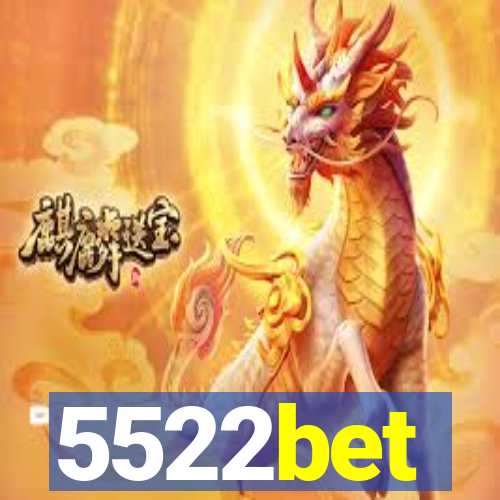 5522bet