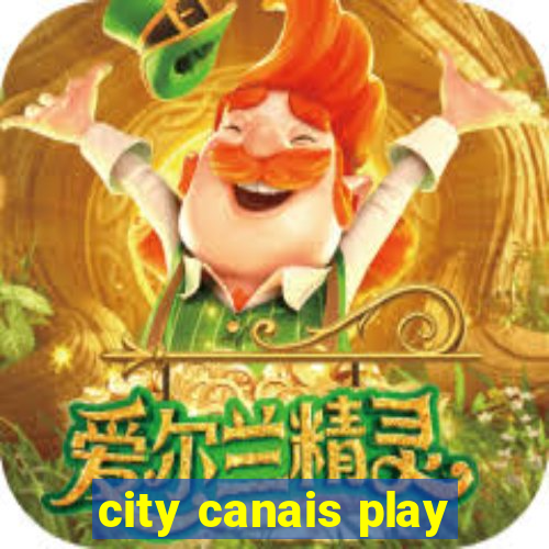 city canais play