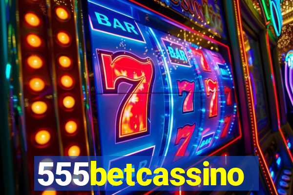 555betcassino