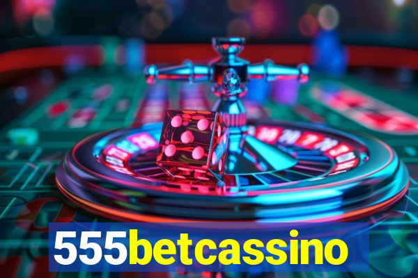 555betcassino