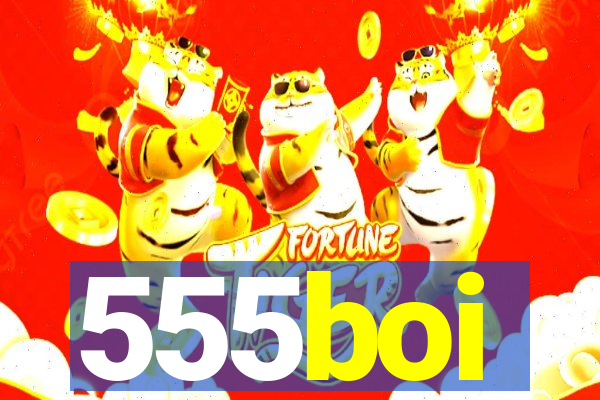 555boi