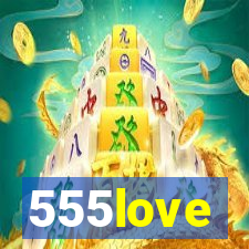 555love