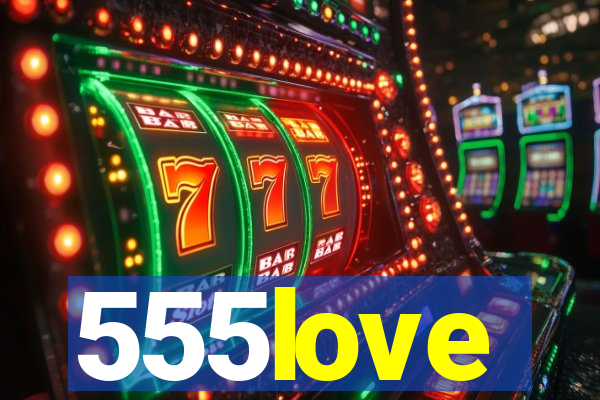 555love