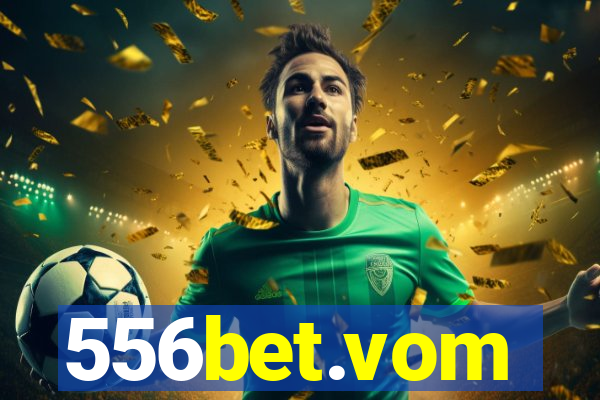 556bet.vom