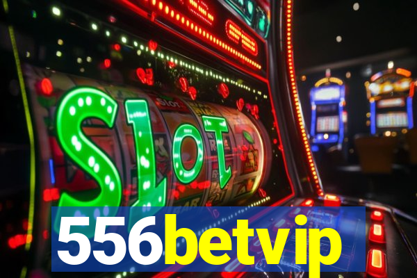 556betvip