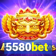 5580bet