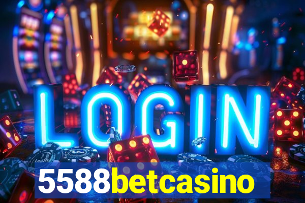 5588betcasino