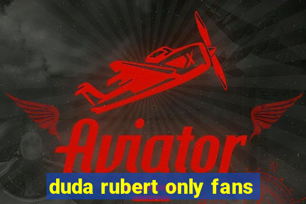 duda rubert only fans