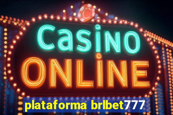 plataforma brlbet777