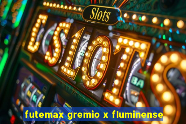 futemax gremio x fluminense