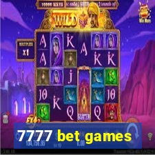 7777 bet games