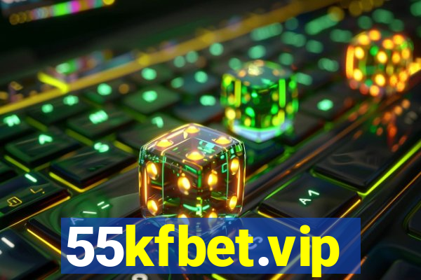 55kfbet.vip