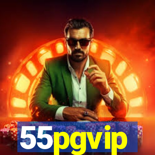 55pgvip