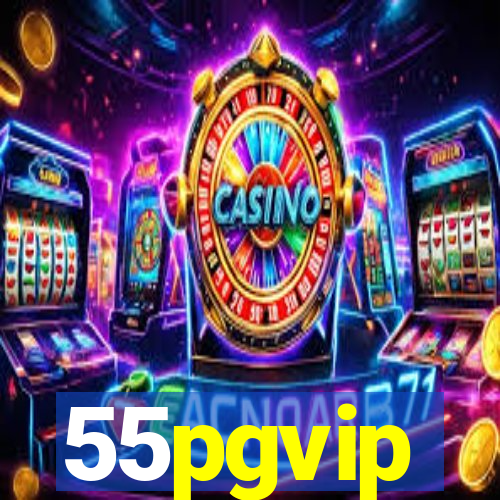 55pgvip