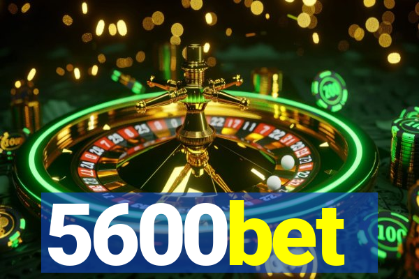 5600bet