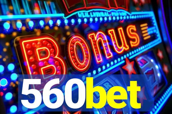 560bet