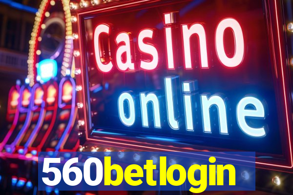 560betlogin