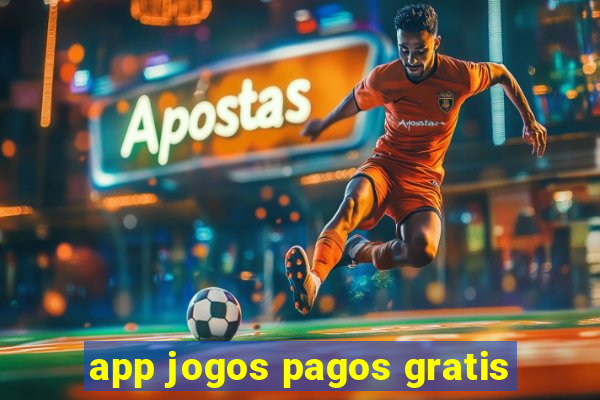 app jogos pagos gratis