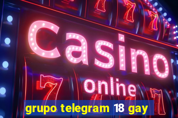 grupo telegram 18 gay