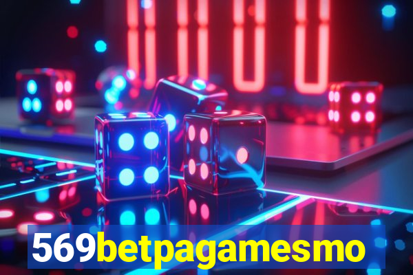 569betpagamesmo