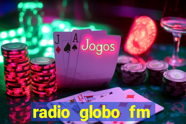 radio globo fm 90.1 salvador bahia