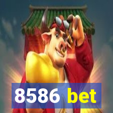 8586 bet