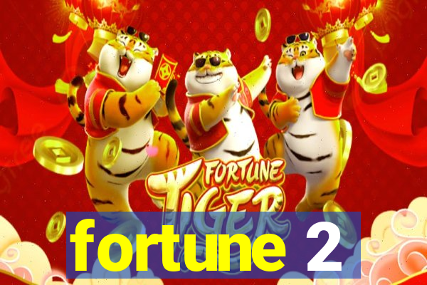 fortune 2